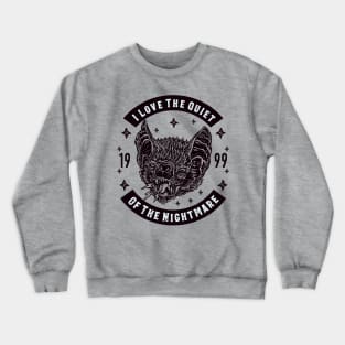 Quiet Nightmare Crewneck Sweatshirt